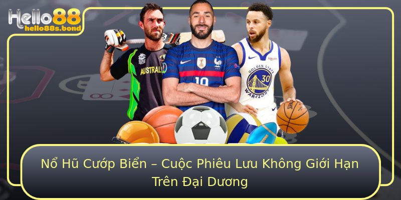 Nổ Hũ Cướp Biển – Cuộc Phiêu Lưu Không Giới Hạn Trên Đại Dương